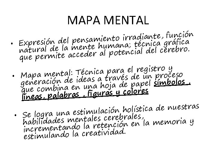 MAPA MENTAL ción n fu , e t n ia d a r ir