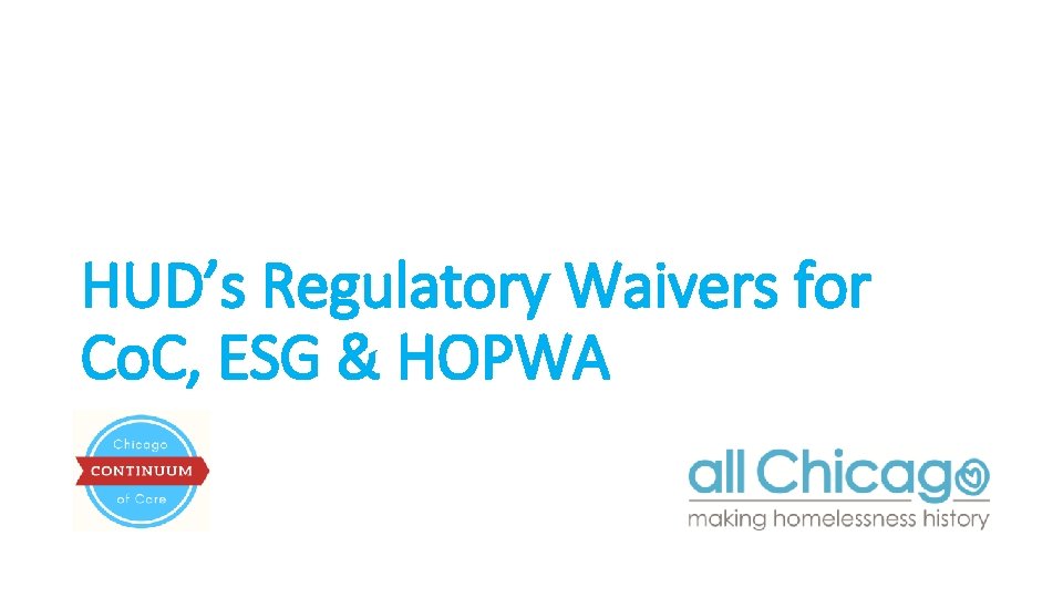 HUD’s Regulatory Waivers for Co. C, ESG & HOPWA 