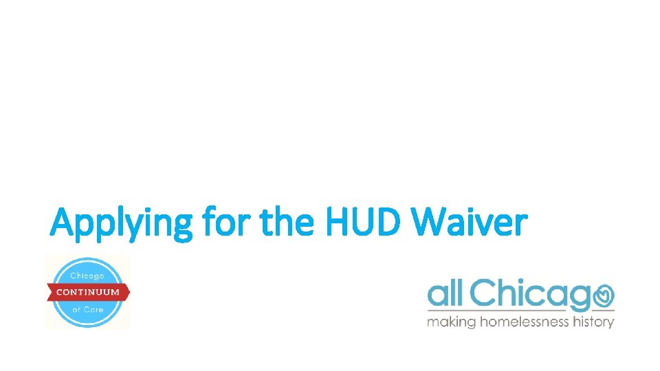 Applying for the HUD Waiver 