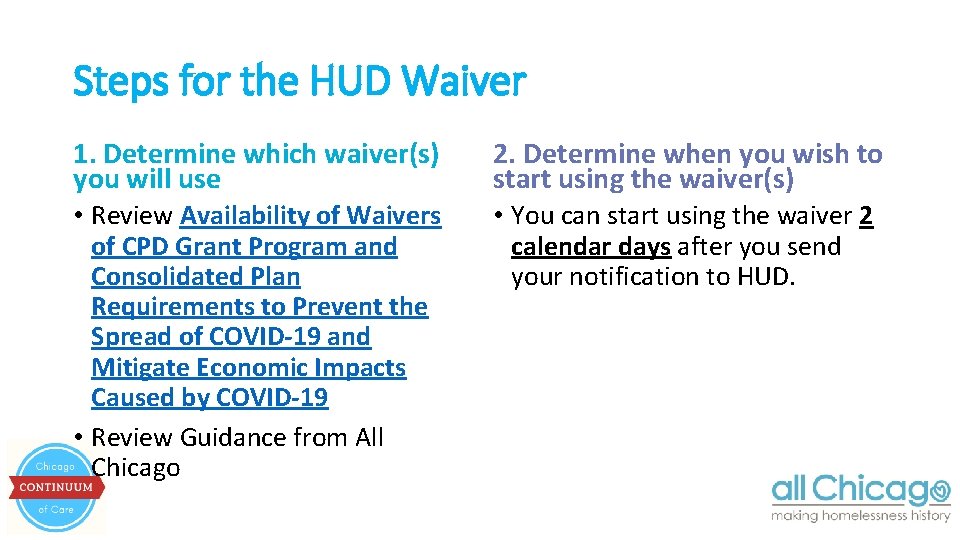 Steps for the HUD Waiver 1. Determine which waiver(s) you will use 2. Determine