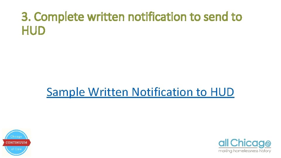 3. Complete written notification to send to HUD Sample Written Notification to HUD 