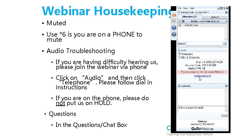 Webinar Housekeeping • Muted • Use *6 is you are on a PHONE to