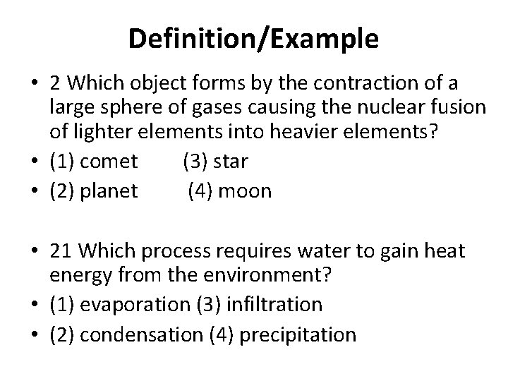 Definition/Example • 2 Which object forms by the contraction of a large sphere of