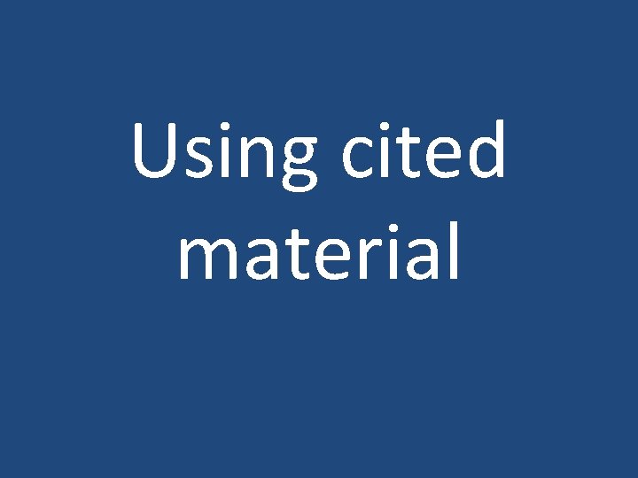 Using cited material 