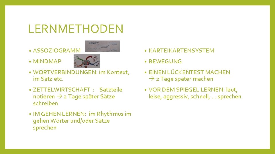 LERNMETHODEN • ASSOZIOGRAMM • KARTEIKARTENSYSTEM • MINDMAP • BEWEGUNG • WORTVERBINDUNGEN: im Kontext, im