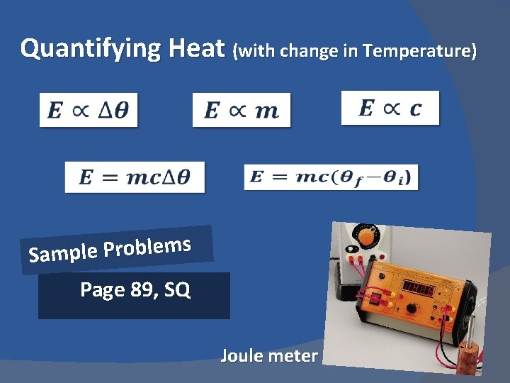 Quantifying Heat (with change in Temperature) s m e l b o r P