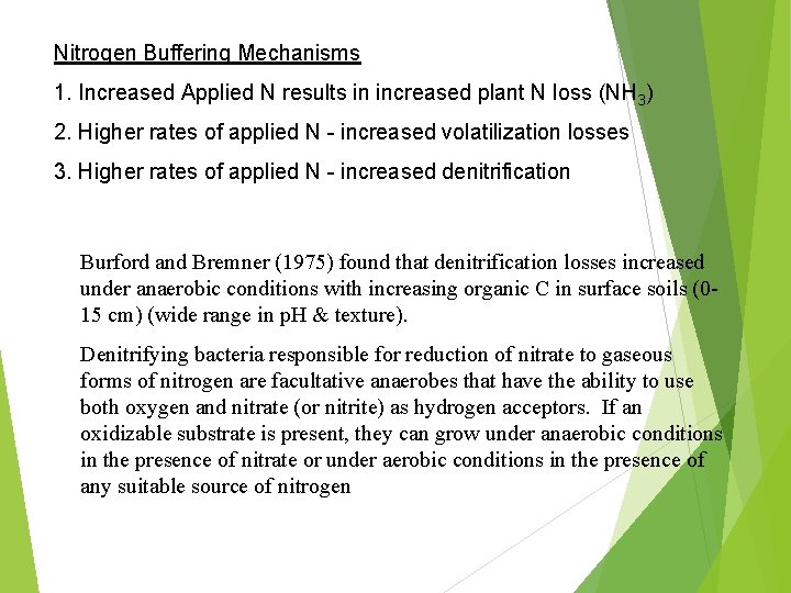 Nitrogen Buffering Mechanisms 1. Increased Applied N results in increased plant N loss (NH