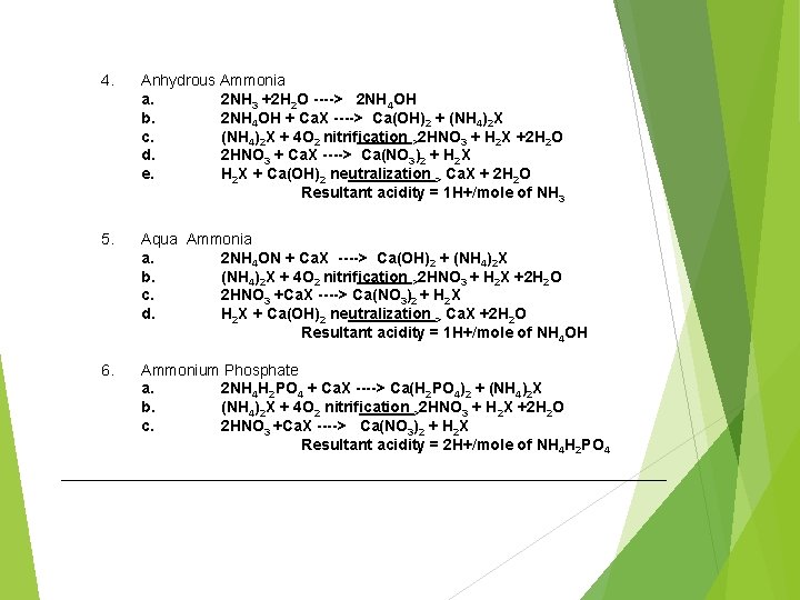 4. Anhydrous Ammonia a. 2 NH 3 +2 H 2 O ----> 2 NH
