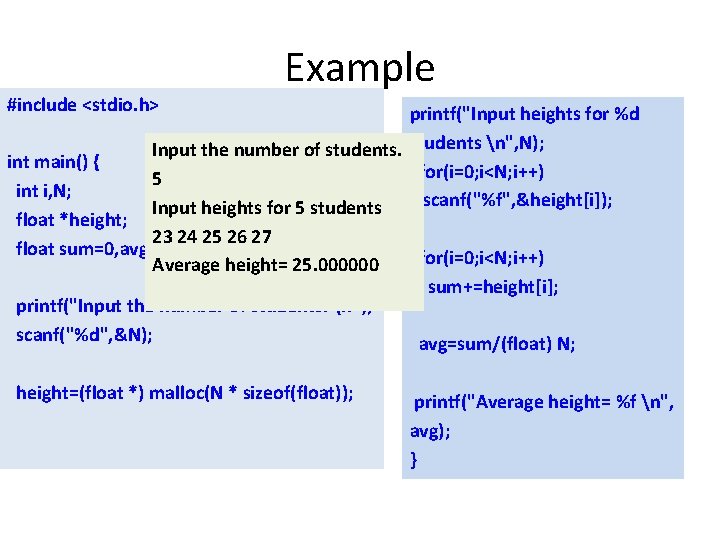 #include <stdio. h> Example printf("Input heights for %d Input the number of students n",