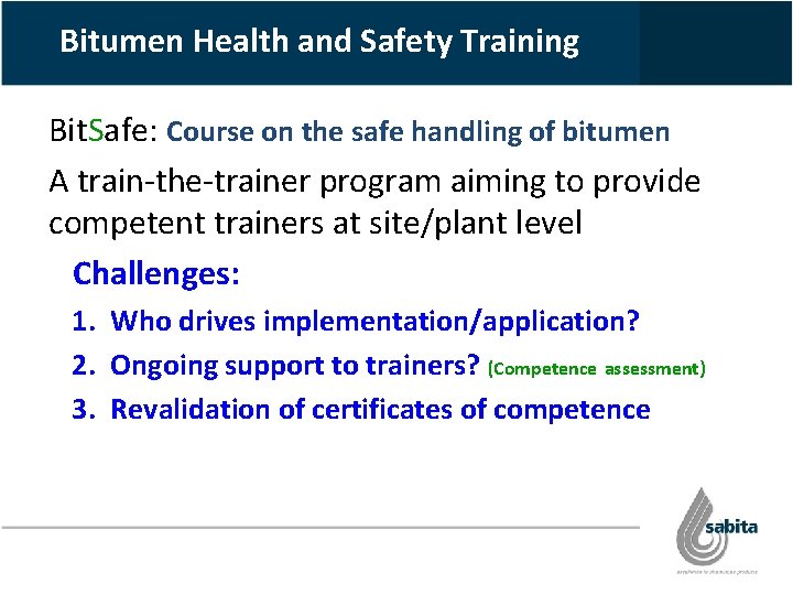 Bitumen Health and Safety Training Bit. Safe: Course on the safe handling of bitumen