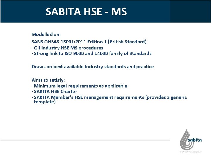 SABITA HSE - MS Modelled on: SANS OHSAS 18001: 2011 Edition 1 (British Standard)