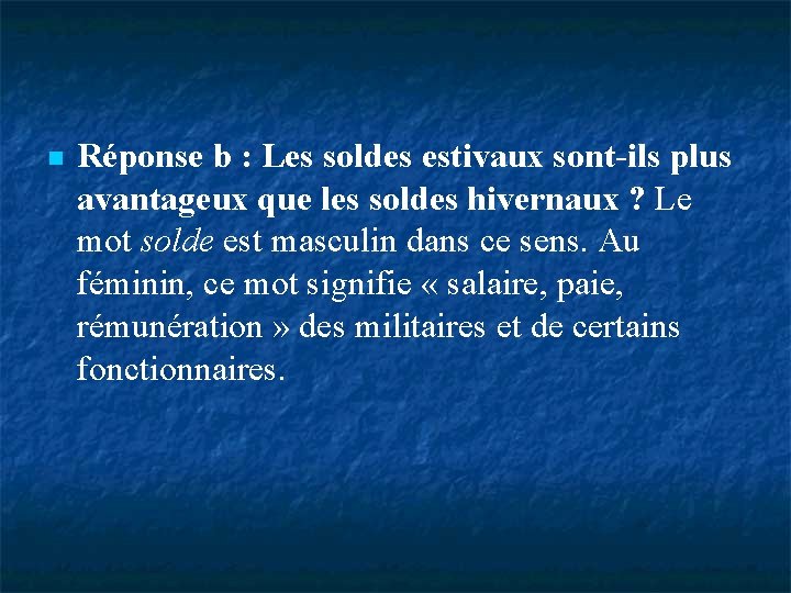  Réponse b : Les soldes estivaux sont-ils plus avantageux que les soldes hivernaux