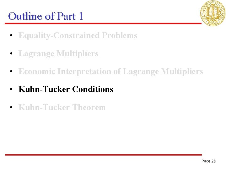 Outline of Part 1 • Equality-Constrained Problems • Lagrange Multipliers • Economic Interpretation of