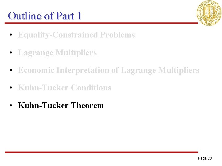 Outline of Part 1 • Equality-Constrained Problems • Lagrange Multipliers • Economic Interpretation of