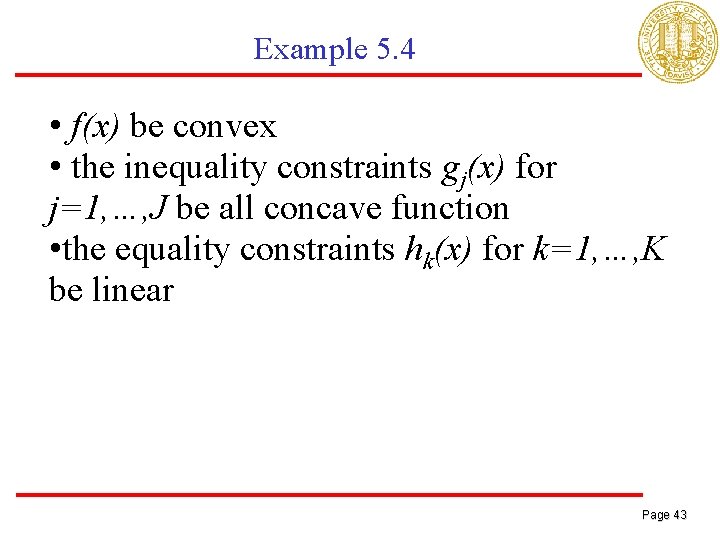 Example 5. 4 • f(x) be convex • the inequality constraints gj(x) for j=1,