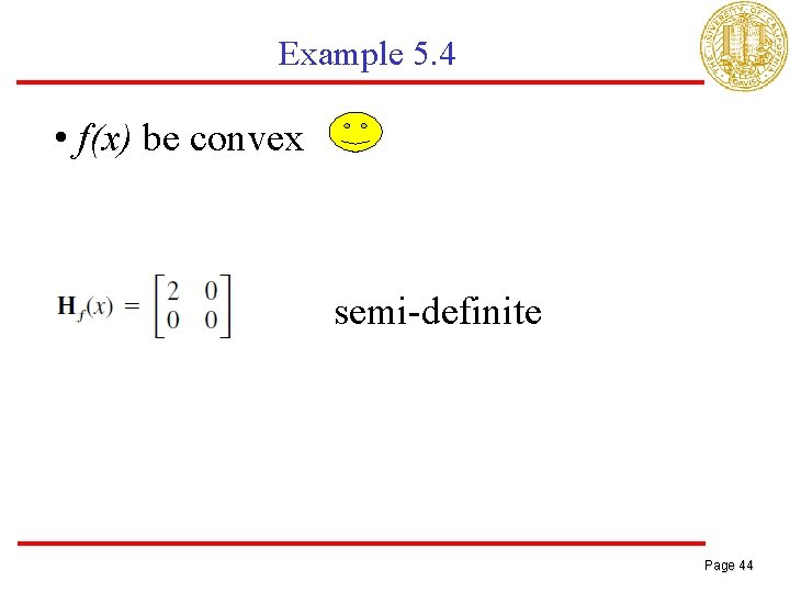 Example 5. 4 • f(x) be convex semi-definite Page 44 