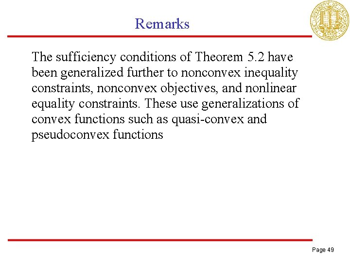 Remarks The sufficiency conditions of Theorem 5. 2 have been generalized further to nonconvex