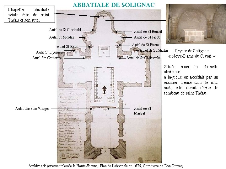 Chapelle absidiale axiale dite de saint Théau et son autel ABBATIALE DE SOLIGNAC Autel
