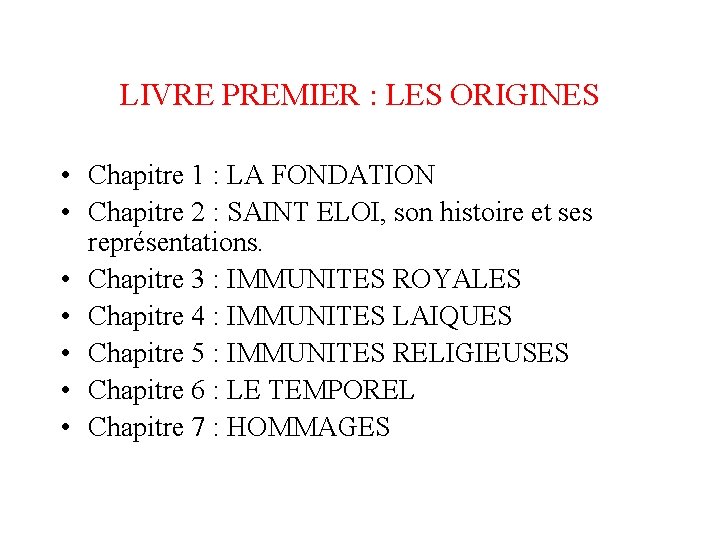LIVRE PREMIER : LES ORIGINES • Chapitre 1 : LA FONDATION • Chapitre 2