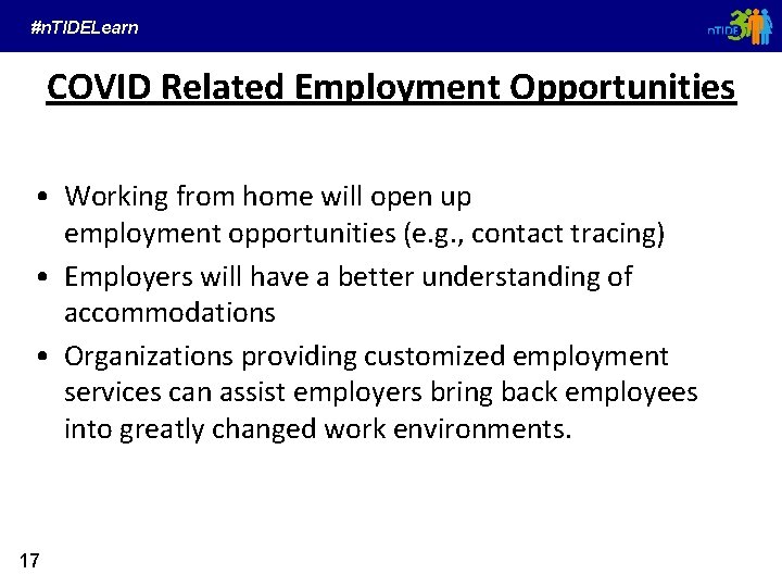 #n. TIDELearn COVID Related Employment Opportunities • Working from home will open up employment