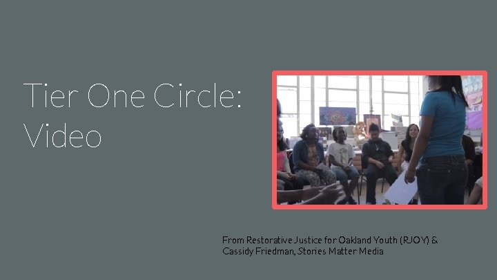Tier One Circle: Video From Restorative Justice for Oakland Youth (RJOY) & Cassidy Friedman,