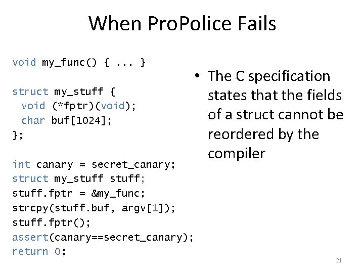 When Pro. Police Fails void my_func() {. . . } struct my_stuff { void