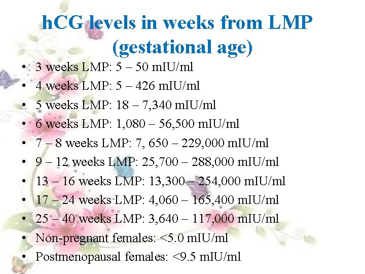 h. CG levels in weeks from LMP (gestational age) • • • 3 weeks
