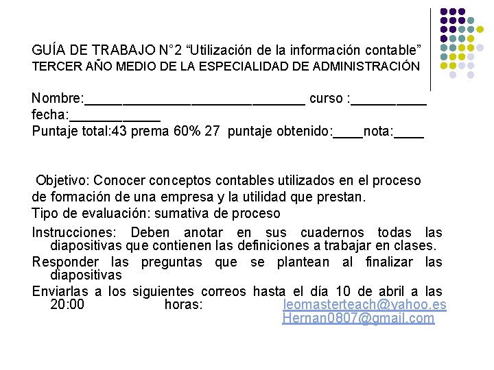 GUÍA DE TRABAJO N° 2 “Utilización de la información contable” TERCER AÑO MEDIO DE