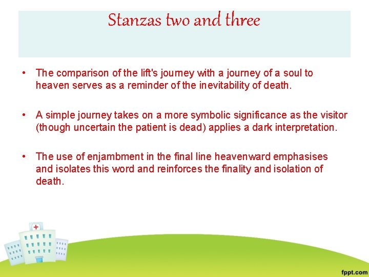 Stanzas two and three • The comparison of the lift's journey with a journey