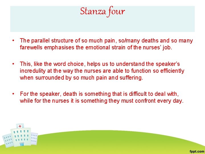 Stanza four • The parallel structure of so much pain, so/many deaths and so