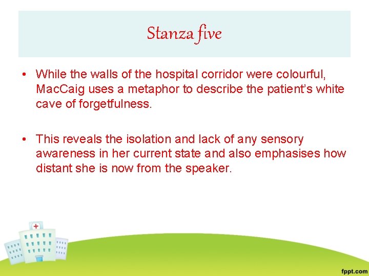 Stanza five • While the walls of the hospital corridor were colourful, Mac. Caig