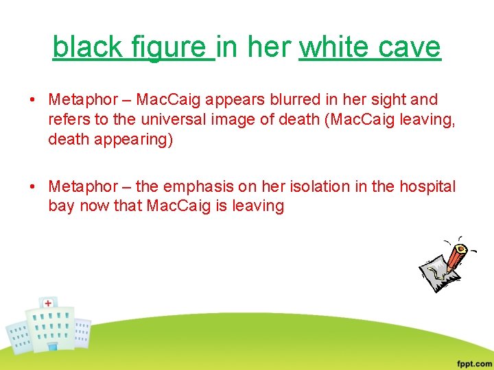 black figure in her white cave • Metaphor – Mac. Caig appears blurred in