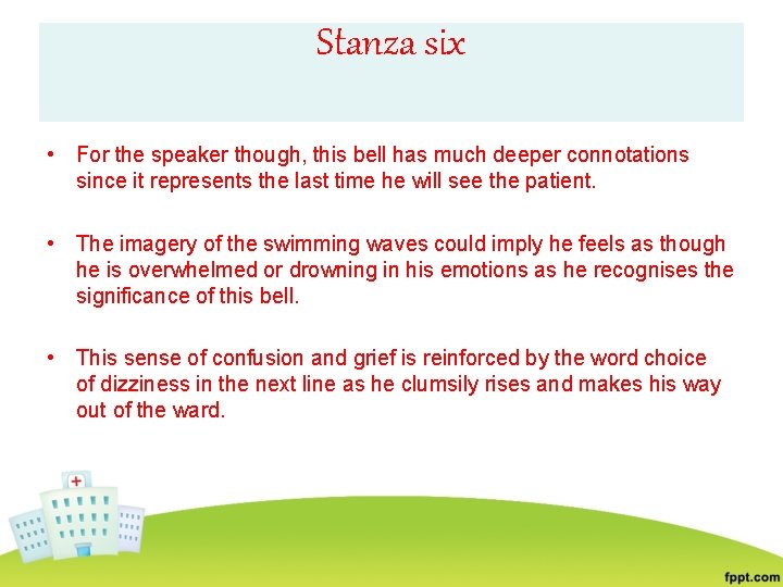 Stanza six • For the speaker though, this bell has much deeper connotations since