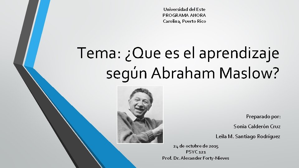 Universidad del Este PROGRAMA AHORA Carolina, Puerto Rico Tema: ¿Que es el aprendizaje según Universidad del Este PROGRAMA AHORA Carolina, Puerto Rico Tema: ¿Que es el aprendizaje según