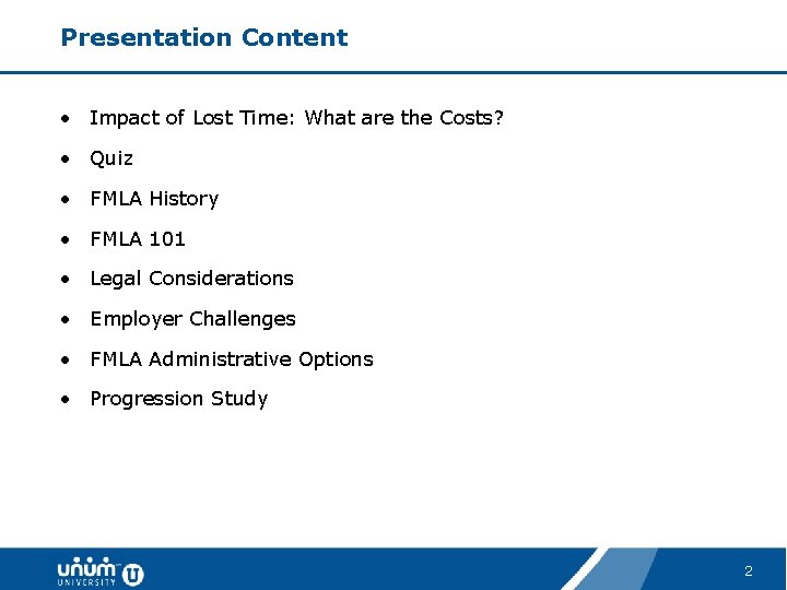 Presentation Content • Impact of Lost Time: What are the Costs? • Quiz •