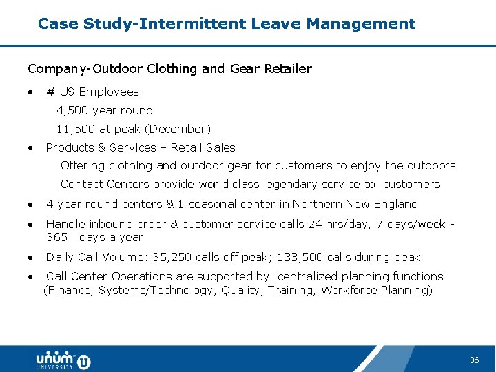 Case Study-Intermittent Leave Management Company-Outdoor Clothing and Gear Retailer • # US Employees 4,