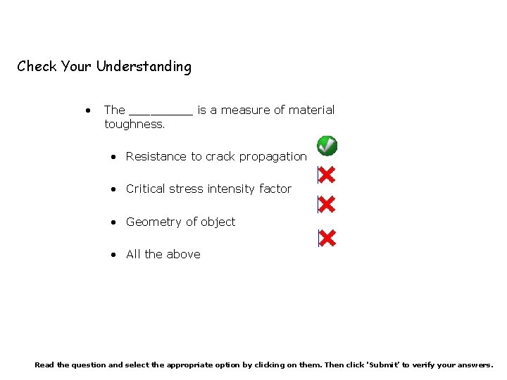 Fracture Specimen Check Your Understanding • The _____ is a measure of material toughness.