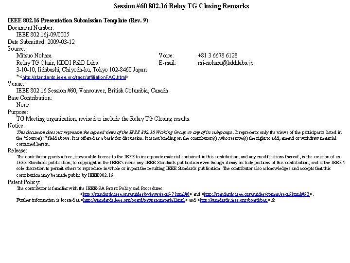 Session #60 802. 16 Relay TG Closing Remarks IEEE 802. 16 Presentation Submission Template