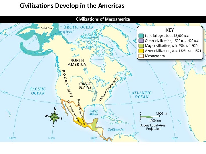 Civilizations Develop in the Americas 