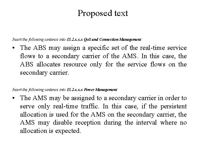 Proposed text Insert the following sentence into 15. 2. x. x. x Qo. S