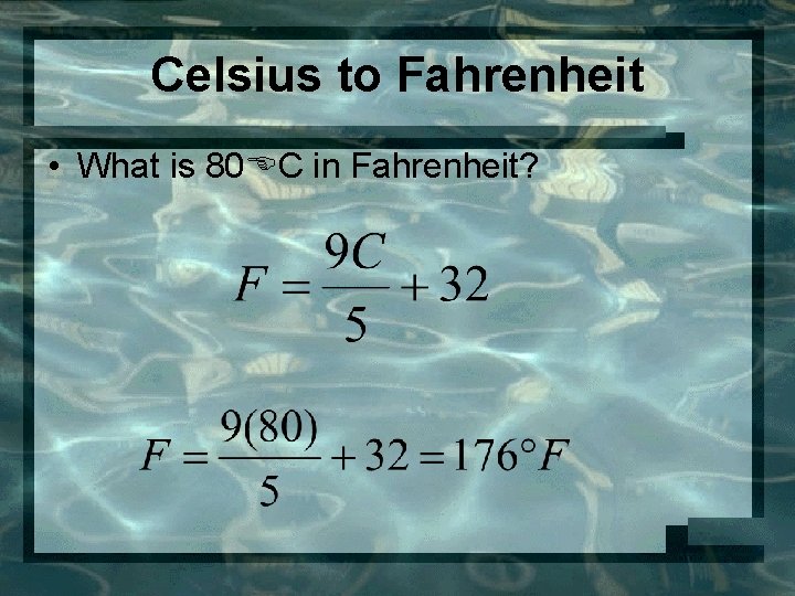 Celsius to Fahrenheit • What is 80 C in Fahrenheit? 