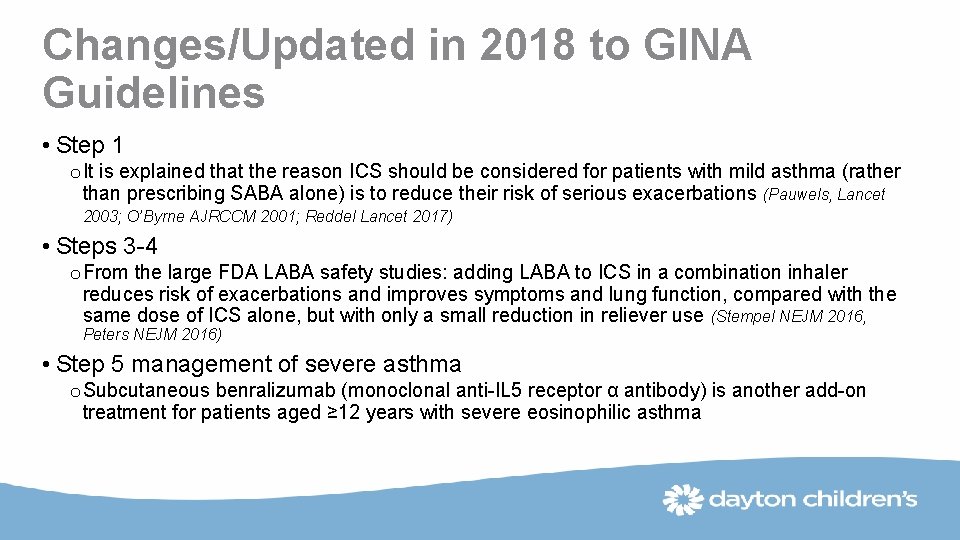 Changes/Updated in 2018 to GINA Guidelines • Step 1 o It is explained that