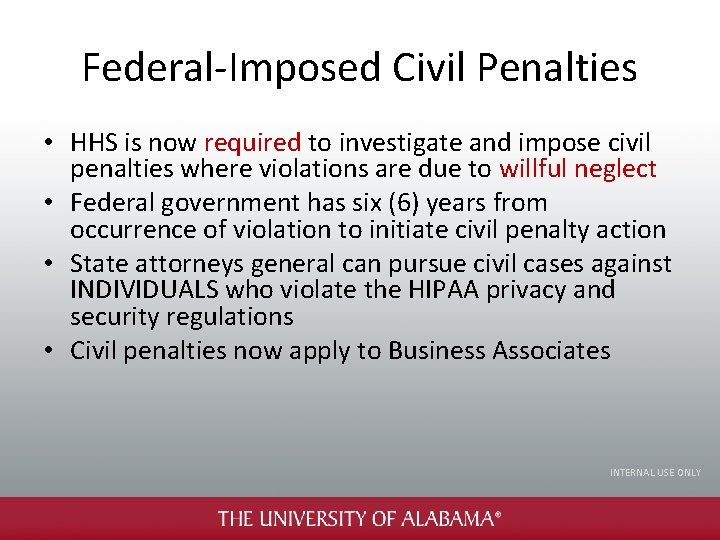 Federal-Imposed Civil Penalties • HHS is now required to investigate and impose civil penalties