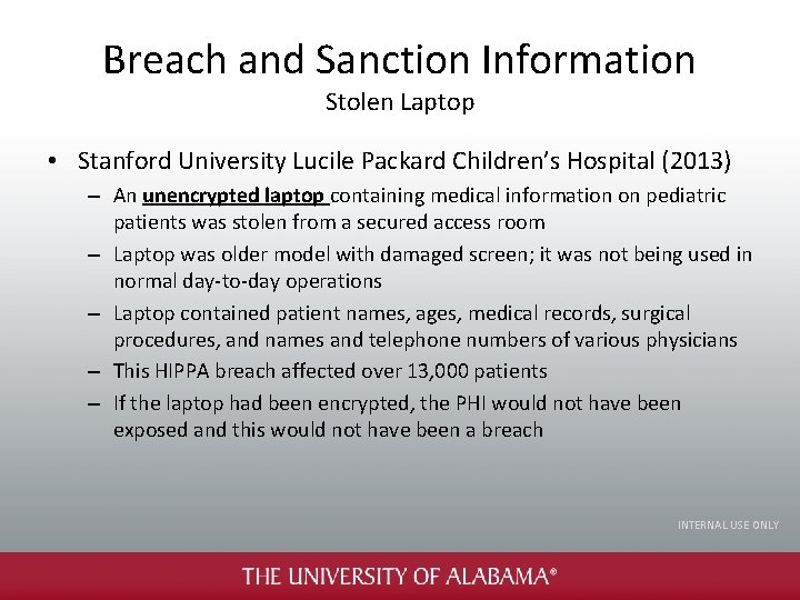 Breach and Sanction Information Stolen Laptop • Stanford University Lucile Packard Children’s Hospital (2013)