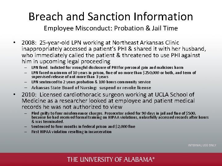 Breach and Sanction Information Employee Misconduct: Probation & Jail Time • 2008: 25 -year-old