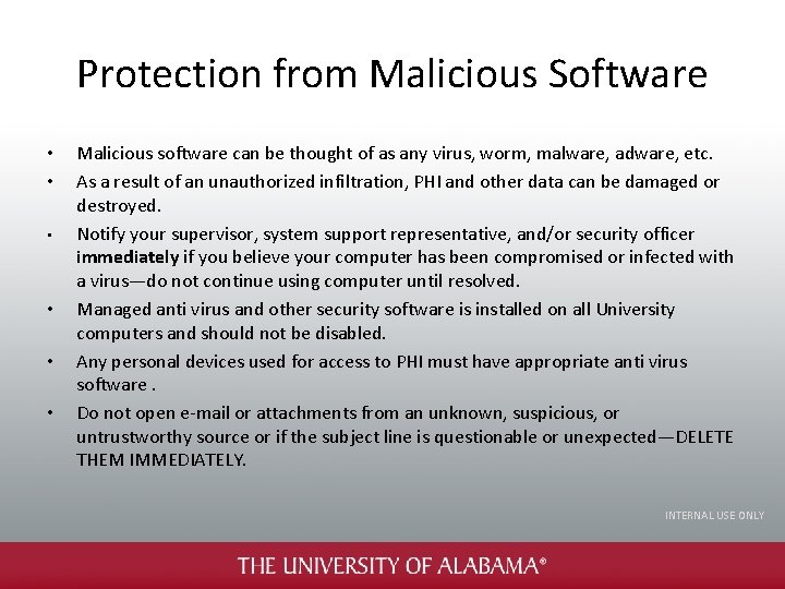 Protection from Malicious Software • • • Malicious software can be thought of as