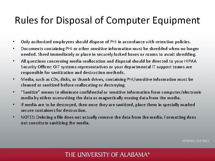 Rules for Disposal of Computer Equipment • • Only authorized employees should dispose of