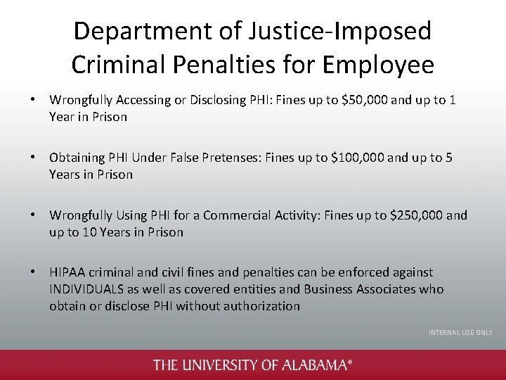 Department of Justice-Imposed Criminal Penalties for Employee • Wrongfully Accessing or Disclosing PHI: Fines