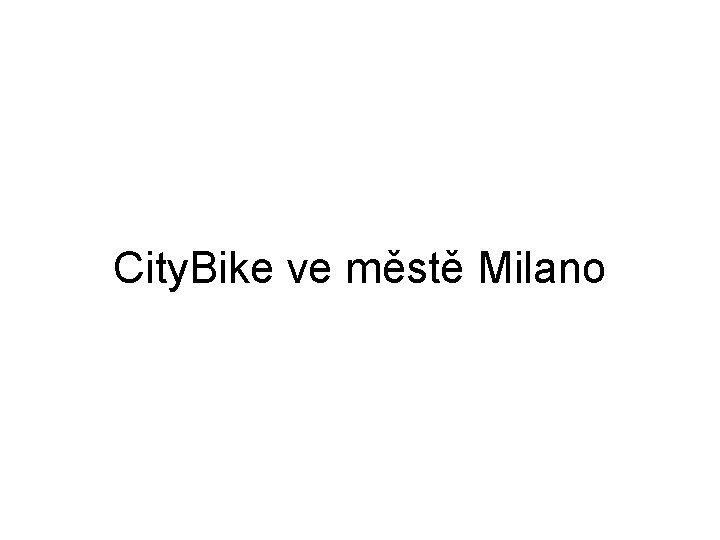 City. Bike ve městě Milano 