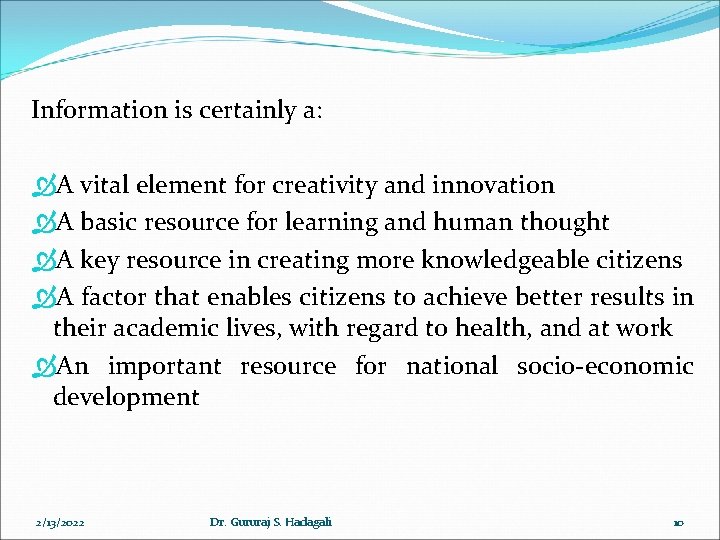 Information is certainly a: A vital element for creativity and innovation A basic resource Information is certainly a: A vital element for creativity and innovation A basic resource